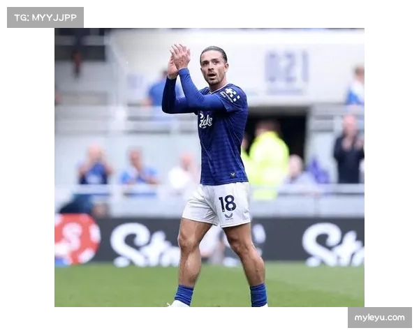 埃弗顿反击效率降低 格拉利什缺阵影响快速推进质量 埃弗顿反击效率降低 格拉利什缺阵影响快速推进质量